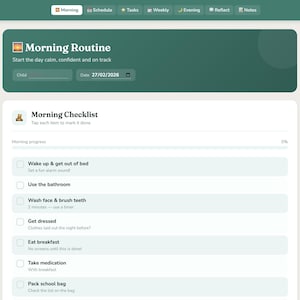 May include: A digital morning routine checklist with a green header that says "Morning Routine". The checklist includes tasks like waking up, using the bathroom, and eating breakfast. The date is displayed as 27/02/2026.