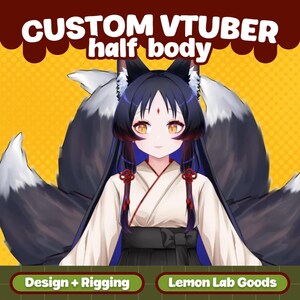May include: Digital illustration of a custom VTuber character with a half body design. The character has black hair, fox ears, and a large fluffy tail. The image includes the text "CUSTOM VTUBER half body" and "Design + Rigging".