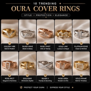 Peut inclure: Image présentant dix bagues de protection Oura tendances. Les bagues sont affichées individuellement, chacune avec un design unique, incluant des options or, argent et or rose. Les designs varient de minimalistes à ornés, certains comportant des pierres précieuses. Le texte indique "Protect Your Oura | Express Your Style."