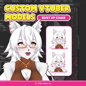 May include: An illustration of a white anime-style character with fox-like features, wearing glasses and a brown top. The text "CUSTOM VTUBER MODELS" is displayed in yellow, and "BUST UP CHAR" is in pink. Two additional bust-up character examples are shown.