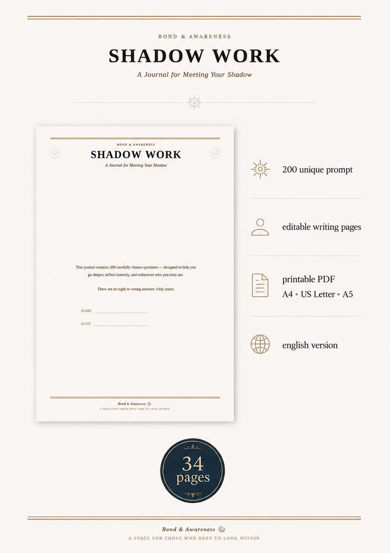 May include: A digital journal titled Shadow Work: A Journal for Meeting Your Shadow. It features 200 unique prompts, editable writing pages, and is a printable PDF in A4, US Letter, and A5 sizes. The document contains 34 pages in English.