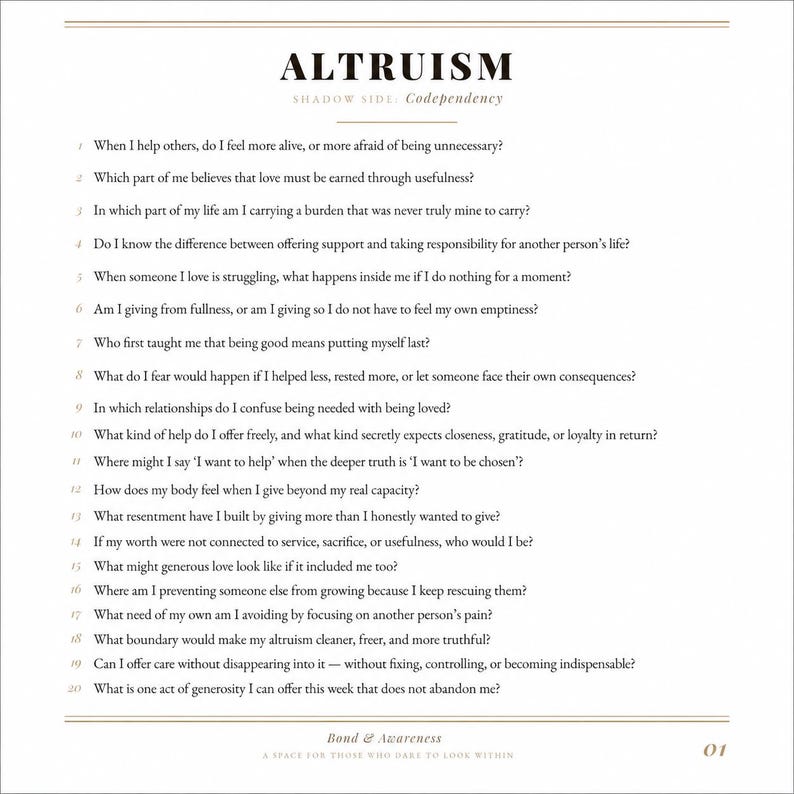 May include: A white page with black text titled ALTRUISM and SHADOW SIDE: Codependency. It lists twenty numbered reflective questions about personal boundaries and relationships, ending with the text Bond & Awareness and the number 01.