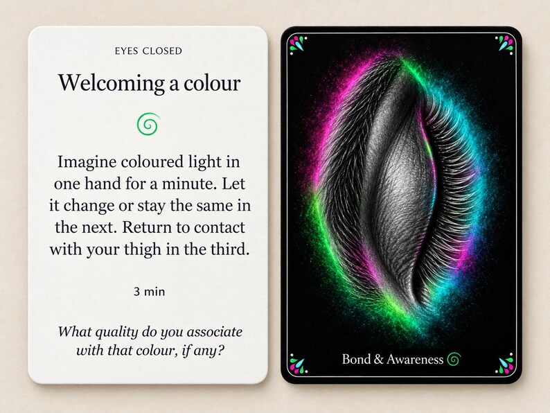 May include: Two rectangular cards. The left card has the text EYES CLOSED, Welcoming a colour, a green spiral icon, instructions to imagine colored light, 3 min, and a question. The right card features a black and white eye surrounded by a glowing neon pink, green, and blue aura, with the text Bond & Awareness and a green spiral icon.