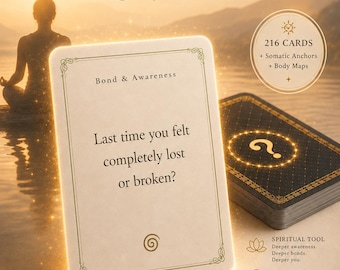 May include: A Deep Questions card game set featuring a deck of 216 cards with somatic anchors and body maps. One card displays the text Bond & Awareness and Last time you felt completely lost or broken? The design includes gold accents and icons.