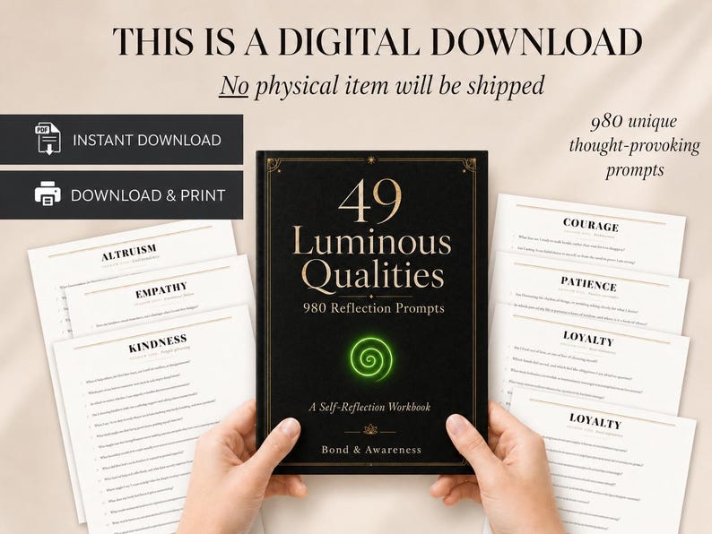 May include: A digital self-reflection workbook titled 49 Luminous Qualities with 980 reflection prompts. The black cover features gold text and a green spiral graphic. Several white pages with headings like Altruism and Courage are visible.
