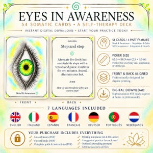 May include: Eyes in Awareness somatic card deck featuring 54 cards in poker size 2.5 by 3.5 inches. The front shows a green eye illustration, the back displays the text Step and stop. Includes digital download files for printing.
