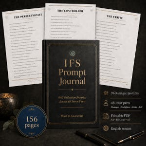May include: A black IFS Prompt Journal with gold text, featuring 960 reflection prompts across 48 inner parts. The cover displays the title and 156 pages. Three white pages with black text titled The Perfectionist, The Controller, and The Critic are visible behind the journal, alongside two black pens.