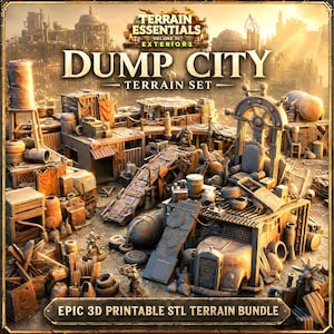 Könnte beinhalten: Ein 3D-druckbares Geländeset mit dem Titel Dump City Terrain Set, bestehend aus Miniaturstrukturen, Schrott, Fässern, Reifen und einem provisorischen Thron. Das Bild enthält den Text Terrain Essentials Volume III Exteriors und Epic 3D Printable STL Terrain Bundle.