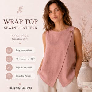 May include: A digital sewing pattern for a sleeveless wrap top in a dusty rose color. The text reads: WRAP TOP SEWING PATTERN, Timeless design. Effortless style., Easy Instructions, A0 + Letter + A4 PDF, Digital Download, Printable Pattern, Design by RokiFinds.