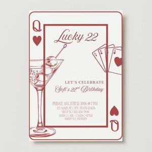 May include: A white invitation card with a red outline and text. The card features a martini glass, playing cards, and the words "Lucky 22." It also includes event details such as date, time, location, and dress code.