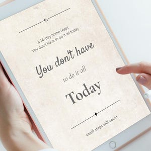 May include: A tablet displaying text that reads "You don't have to do it all Today". The tablet is held by a person, with a stylus touching the screen. The text is in a serif font.