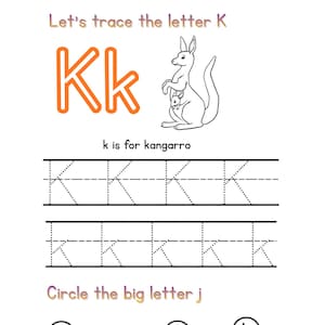 以下が含まれることがあります： 「Let's trace the letter K」と「k is for kangarro」のテキストが書かれた白いワークシート。文字のKはオレンジ色で、カンガルーのイラストが描かれています。トレース線と「Circle the big letter j」の練習問題が含まれています。