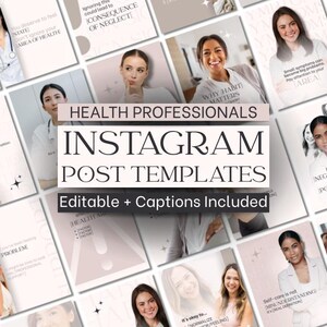 May include: A collection of Instagram post templates for health professionals. The templates feature a soft, neutral color palette with images of women and text overlays. The text includes phrases like "Health Professionals," "Instagram Post Templates," and "Editable + Captions Included."
