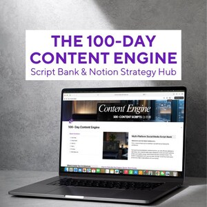 May include: A silver laptop displaying a Notion dashboard titled The 100-Day Content Engine, Script Bank & Notion Strategy Hub. The screen shows a digital interface with navigation menus, a content script bank, and social media strategy tools.
