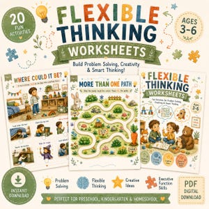 May include: A set of Flexible Thinking Worksheets for ages 3-6 featuring 20 fun activities. The pages include Where Could It Be, More Than One Path, and a cover page with illustrations of children, animals, and mazes. Text includes Build Problem Solving, Creativity & Smart Thinking, and Instant Download.