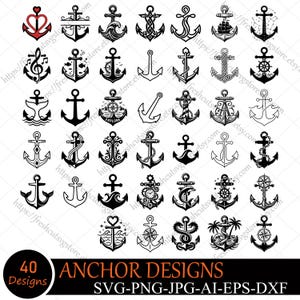 May include: A collection of 40 black and white anchor designs featuring various nautical motifs including hearts, waves, compasses, ships, and ropes. The graphic set is presented in a grid format with the text 40 ANCHOR DESIGNS SVG-PNG-JPG-AI-EPS-DXF.