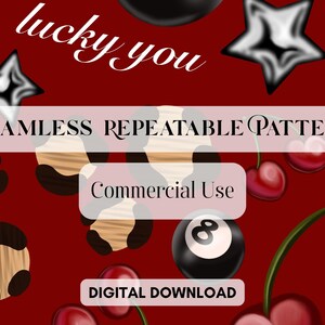 Op de afbeelding: Naadloos herhaalbaar patroonontwerp op een rode achtergrond. Het ontwerp bevat zwart-witte sterren, kersen, luipaardvlekken en 8-ball graphics. Tekst bevat "lucky you", "Seamless Repeatable Pattern", "Commercial Use" en "Digital Download".