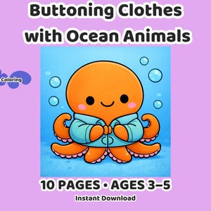 Buttoning Clothes Coloring Pages for Kids |  Printable PDF Sheets | Kawaii Ocean Animals Ages 3-5