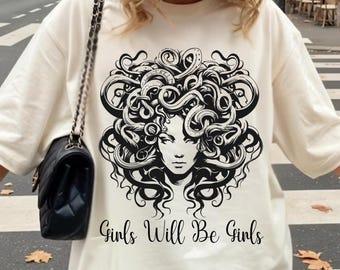 Medusa Comfort Colors Shirt, Girls Will Be Girls Feminist Tee, Mythical Empowerment Graphic Shirt, Women's Rights Shirt, Bold Gift Tee
