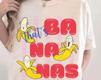 That’s Bananas Shirt, Summer Fruit Tshirt, Food Pun Shirt, Retro Graphic Tee, Banana Graphic Tee, Trendy Summer Shirt, Comfort Colors®