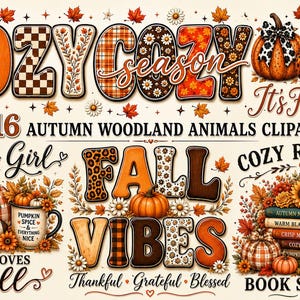 May include: A digital graphic collection featuring autumn-themed typography and illustrations. Text includes COZY SEASON, It's Fall Yall, 16 AUTUMN WOODLAND ANIMALS CLIPART, Just a Girl Who Loves Fall, FALL VIBES, Thankful Grateful Blessed, and COZY READERS BOOK SOCIETY.