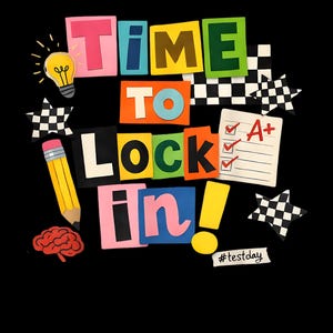 Time to Lock in Don't Stress Teachers Test Day Png, Student Motivation Png, Time To Lock In PNG,Testing Time Retro Test Day Digital Download