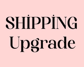 Shipping Upgrade