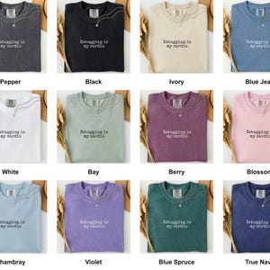 Grid of this t-shirt in each available color, each printed with "Debugging is my cardio" across the chest (additional view).