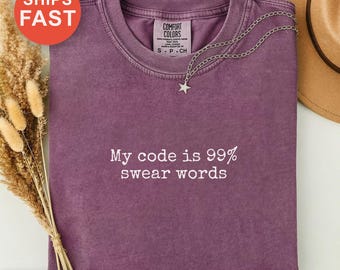 Mein Code ist zu 99% Schimpfwörter Shirt, Programmierer T-Shirt, Programmierer Humor Geschenk, Programmierer Sarkasmus Shirt, Programmierer Geschenkidee