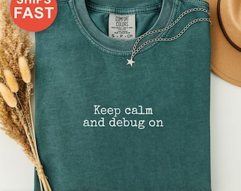 Bewahren Sie Ruhe und Debug On Shirt, Lustiges Programmierer T-Shirt, Debugging-Enthusiasten Geschenk, Software Entwickler Humor Shirt, Computer Geek T-Shirt