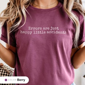 Funny Programer Shirt, Errors are Just Happy Little Accidents, Qa Engineer Gift, Coding Bootcamp Present, Debugger Humor Tee, Graphic Tee
