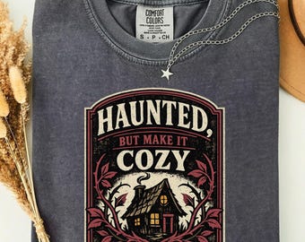 Comfort Colors A Little Ray of Pitch Black Gothic Halloween Shirt, Haunted, But Make it Cozy, Spooky Homebody Gift, Cottage Core Tshirt
