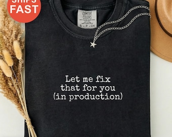 Let Me Fix That for You Shirt, Problem Solver Tee, It Support Humor, Tech Repair Gift, Geek Fixer Shirt, Troubleshooter Tee, Repairman Gift