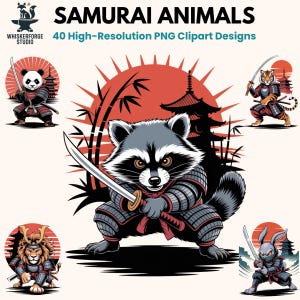 Op de afbeelding: Een digitale collectie getiteld SAMURAI ANIMALS met 40 hoge resolutie PNG clipart ontwerpen. De afbeelding toont vijf illustraties van dieren, waaronder een wasbeer, panda, tijger, leeuw en konijn, elk in samoerai-harnas met een katana-zwaard voor een rode zon en pagode-silhouet.
