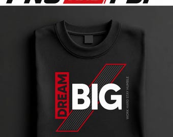 Dream Big PNG, Motivational Gym shirt Design, Workout Typography (Digital Download)