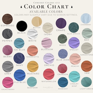 May include: A Comfort Colors 1717 color chart displaying various fabric swatches in circular icons. Colors include espresso, black, butter, ivory, grape, chambray, pepper, ice blue, white, blossom, moss, violet, bay, berry, terracotta, blue jean, sandstone, navy, mustard, orchid, peachy, grey, flo blue, seafoam, watermelon, crimson, yam, crunchberry, chalky mint, midnight, and light green.