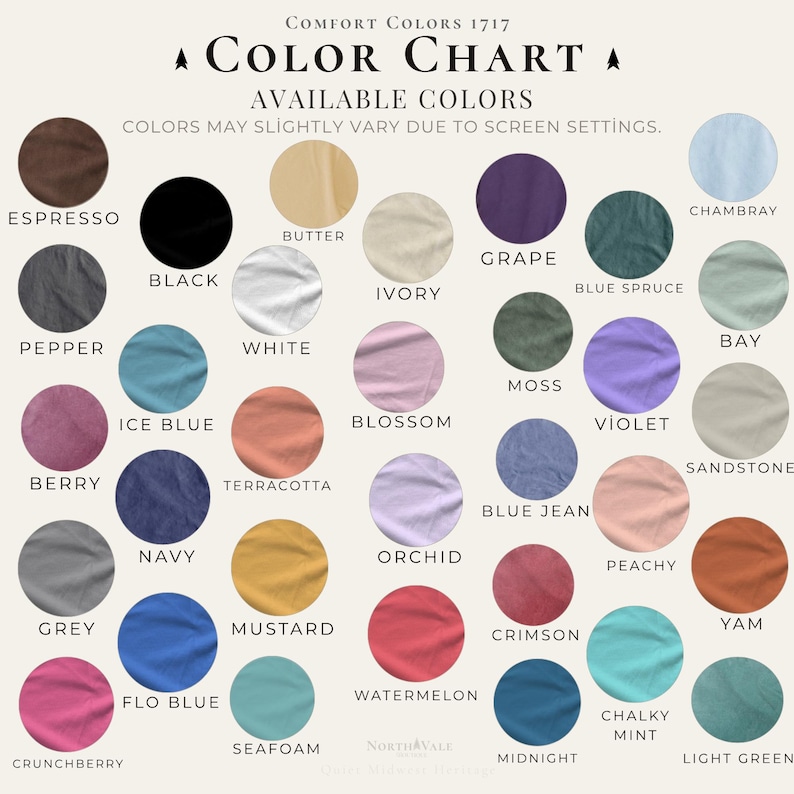 May include: A Comfort Colors 1717 color chart displaying various fabric swatches in circular icons. Colors include espresso, black, butter, ivory, grape, chambray, pepper, ice blue, white, blossom, moss, violet, bay, berry, terracotta, blue jean, sandstone, navy, mustard, orchid, peachy, grey, flo blue, seafoam, watermelon, crimson, yam, crunchberry, chalky mint, midnight, and light green.