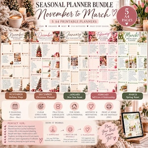 May include: A seasonal planner bundle featuring five A4 printable pages covering November to March. The set includes holiday prep, Christmas, New Year reset, self-love, and spring reset planners with checklists, trackers, and seasonal imagery.