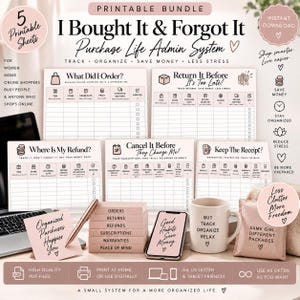 May include: A printable bundle titled I Bought It & Forgot It Purchase Life Admin System featuring five sheets for tracking online orders, returns, refunds, subscriptions, and receipts. The set includes a pen, a mug, and a smartphone with text.