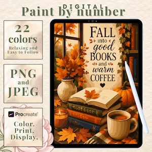 May include: A digital paint by number file for Procreate featuring an autumn scene with a stack of books, a pumpkin, a candle, and a mug of coffee. The text reads Fall into good BOOKS and warm COFFEE. Includes 22 colors in PNG and JPEG formats.
