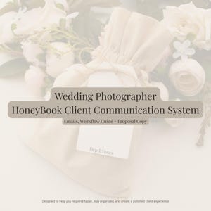 Wedding Photographer HoneyBook Client Communication System | Email Templates, Workflow Guide, Proposal Copy