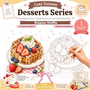 May include: A digital coloring page titled Cozy Summer Desserts Series featuring a Belgian Waffle. The sheet includes a colored example of a waffle with strawberries, blueberries, and whipped cream, alongside a line art version for practice.