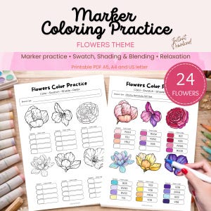 Peut inclure: Feuilles d'exercices de coloriage de marqueurs imprimables sur le thème des fleurs. Les feuilles comprennent des contours de fleurs à colorier, des nuanciers et des codes de couleurs. Le texte sur les feuilles indique "Marker Coloring Practice" et "Flowers Color Practice".