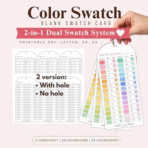 May include: Color swatch cards with a 2-in-1 dual swatch system. The cards are printable PDFs available in Letter, A4, and A5 sizes. The design includes two versions: with and without a hole. Each card features color swatches with codes and rates.