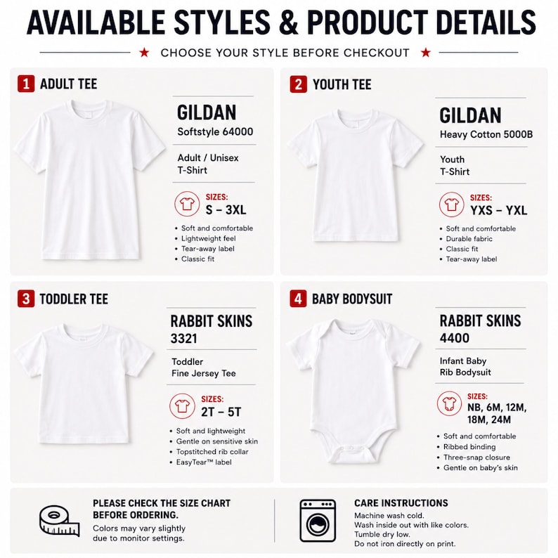 May include: White t-shirts and a baby bodysuit are displayed with product details. The image includes text that reads "AVAILABLE STYLES & PRODUCT DETAILS" and "CHOOSE YOUR STYLE BEFORE CHECKOUT." The t-shirts are available in adult, youth, and toddler sizes. The baby bodysuit is available in infant sizes.