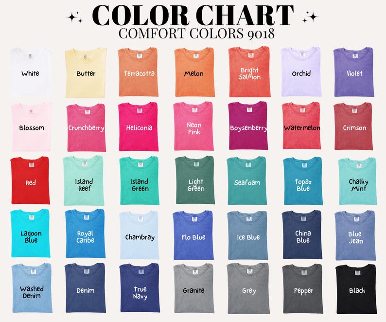 May include: A color chart for Comfort Colors 9018 t-shirts featuring a grid of 42 folded shirts in various shades including white, butter, terracotta, melon, salmon, orchid, violet, blossom, crunchberry, pink, berry, red, green, blue, and black.