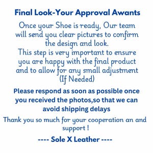 May include: White background with blue text. The text reads "Final Look-Your Approval Awants" and describes the shoe approval process, including photo confirmation and adjustments. The text ends with "Sole X Leather".