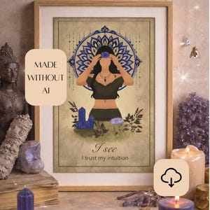 May include: Framed art print with an illustration of a woman holding a blue flower, set against a mandala. The text "I see, I trust my intuition" is below the image. The words "Made Without AI" are also visible on the print.