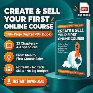 Può includere: Un ebook digitale in PDF di 146 pagine intitolato Create & Sell Your First Online Course di Jean Perry. La copertina color verde acqua presenta un razzo arancione, 33 capitoli, 4 appendici e testo su assenza di team, competenze tecniche o budget.
