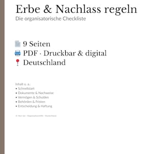 Puede incluir: Documento blanco con texto negro titulado "Erbe & Nachlass regeln" y "Die organisatorische Checkliste". El documento incluye el texto "9 Seiten", "PDF. Druckbar & digital" y "Deutschland". Puntos adicionales enumeran temas.